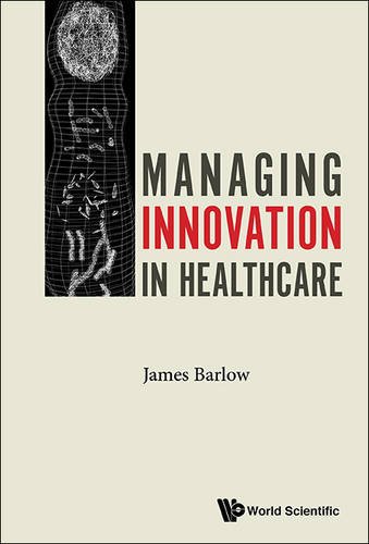 Download Managing Innovation in Healthcare Download Managing Innovation in Healthcare
