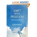 Shift into Freedom: The Science and Practice of Open-Hearted Awareness