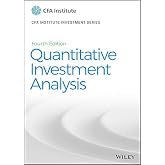Quantitative Investment Analysis (CFA Institute Investment Series Book 124)