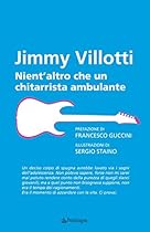 Nient'altro che un chitarrista ambulante (Italian Edition)