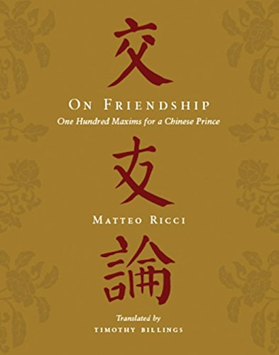 Download On Friendship: One Hundred Maxims for a Chinese Prince (English Edition) PDF