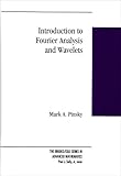 Introduction to Fourier Analysis and Wavelets, Pinsky, Mark A., 0534376606