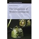 The Uniqueness of Western Civilization (Studies in Critical Social Sciences)