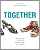 Together: Adults and Teenagers Transforming the Church by Jeff Baxter, Mark DeVries