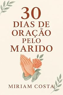 30 DIAS DE ORAÇÃO PELO MARIDO
