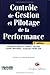ContrÃ´le de Gestion et Pilotage de la Performance (French Edition) by Saulpic Olivier, Bonnier Carole, Fourcade François, Moisset Arnaud Giraud Françoise