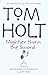 Mightier Than the Sword My Hero , Who's Afraid of Beowulf? (The Second Tom Holt, Omnibus)