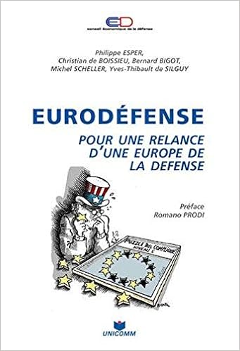 Eurodefense Pour Une Relance D Une Europe De La Defense Bigot B De Boissieu C Amazon Com Books