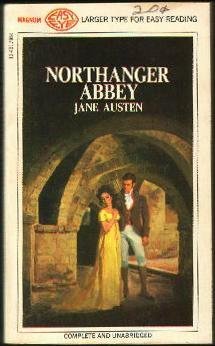 Northanger Abbey; Complete and Unabridged