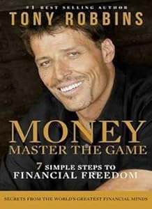 By Tony Robbins - Money: Master the Game: 7 Simple Steps to Financial Freedom (2014-12-03) [Paperback]