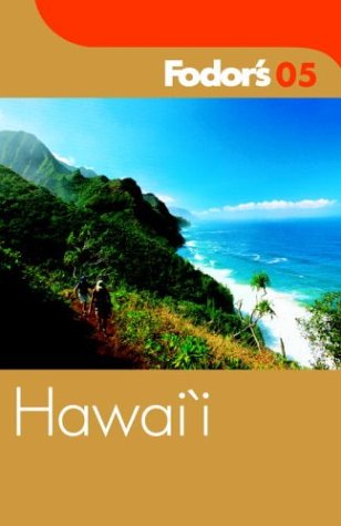 Fodor's Hawaii 2005 (Travel Guide) by (Paperback)