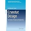 Cryostat-Design-Case-Studies-Principles-and-Engineering-International-Cryogenics-Monograph-Series-1st-ed-2016-Edition
