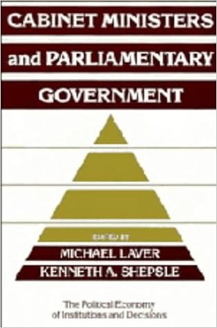 Cabinet Ministers And Parliamentary Government Political Economy