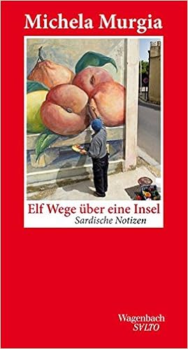 Elf Wege Uber Eine Insel Sardische Notizen Salto Amazon De Michela Murgia Bucher