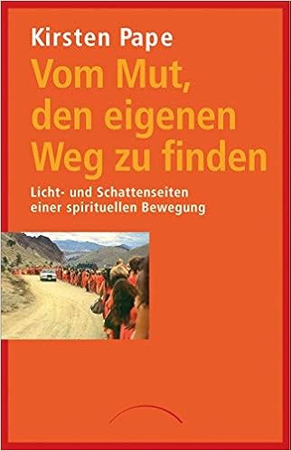 Vom Mut Den Eigenen Weg Zu Finden Licht Und Schattenseiten Einer Spirituellen Bewegung Amazon De Pape Kirsten Bucher