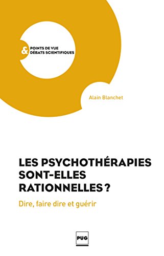 Les  psychothérapies sont-elles rationnelles ?