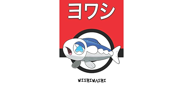 Wishiwashi ヨワシ Yowashi Froussardine Lusardin Pokemon Notebook Blank Lined Journal Legends Lickitung Amazon Com Books