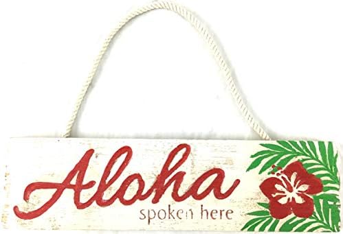 Aloha Spoken Here Hanging Sign