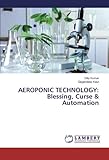 AEROPONIC TECHNOLOGY: Blessing, Curse & Automation
