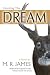 Hunting the Dream