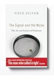 The Signal and the Noise: The Art and Science of Prediction
