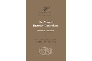 The Works of Hrotsvit of Gandersheim