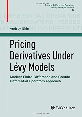 Pricing Derivatives Under Lévy Models: Modern Finite-Difference and Pseudo-Differential Operators Approach
