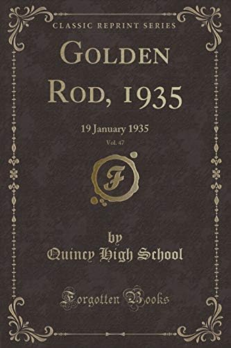 Golden Rod, 1935, Vol. 47: 19 January 1935 (Classic Reprint) Paperback – Import, 10 Jan 2019