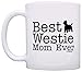 ThisWear Dog Lover Gifts Best Westie Mom Ever West Highland Terrier Gift 11oz Ceramic Coffee Mug Westie Mom