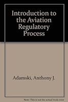The Aviation Regulatory Process 073801172X Book Cover