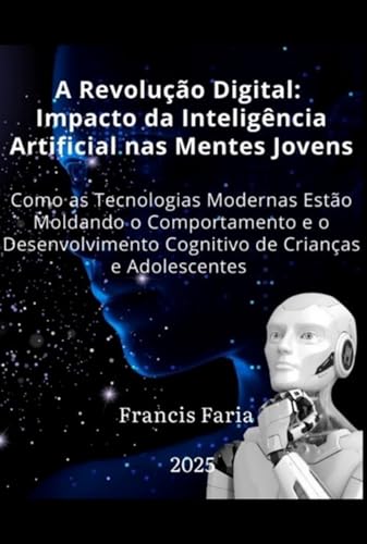 A Revolução Digital: Impacto Da Inteligência Artificial Nas Mentes ...