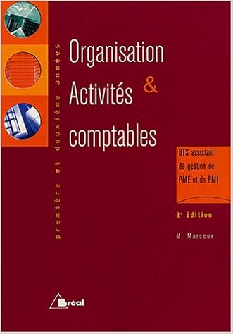 Organisation Et Activites Comptables Bts Assistant De Gestion De Pme Et De Pmi 1e Et 2e Annee Amazon Fr Marcoux Michelle Livres