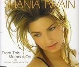 Shania Twain Album: «From This Moment On Pt. 1» (Front side) Shania Twain Album: «From This Moment On Pt. 1» (Front side)