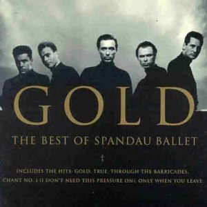 #79 — Gold : The Best of Spandau Ballet