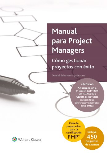 Manual para Project Managers (2.Âª ediciÃ³n): CÃ³mo gestionar proyectos con Ã©xito (Spanish Edition)