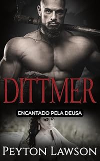 Livro Dittmer: Encantado pela Deusa: Romance Histórico Viking Ardente (Vikings Ardentes Livro 5)
