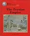 The Persian Empire (World History) by 