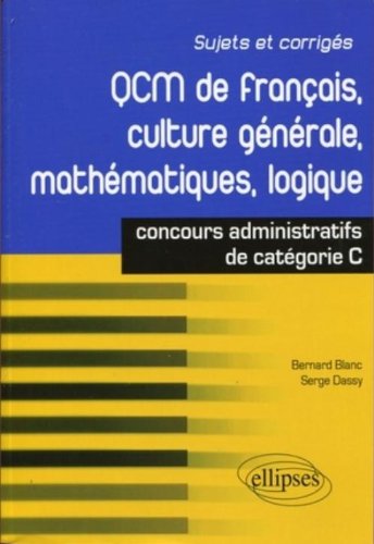 QCM de français, culture générale, mathématiques, logique