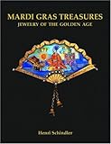 Mardi Gras Treasures: Jewelry of the Golden Age by