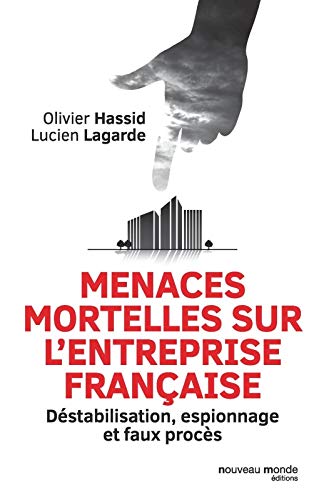Menaces mortelles sur l'entreprise française by Olivier Hassid, Lucien Lagarde