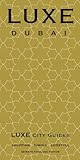 LUXE Dubai (LUXE City Guides) by 