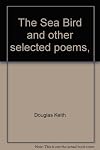 The sea bird: And other selected poems