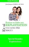 Evaluer et Céder son Exploitation: Et si vous saviez déjà tout ! (French Edition) by Jean-Jacques Seroul de Vals