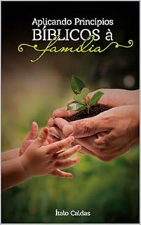 Livro Aplicando Princípios Bíblicos à Família