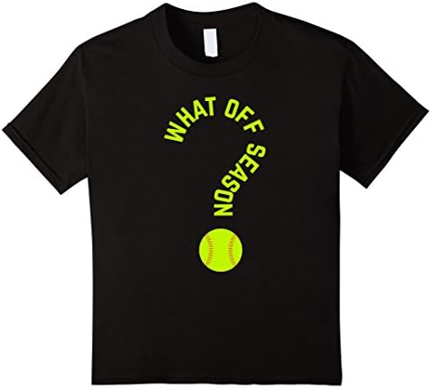Kids What OFF Season Softball Funny Sports Coaches Players TEE 10 Black