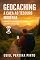 Livro Geocaching: A Caça ao Tesouro Moderna: Geocaching: A Caça ao Tesouro Moderna