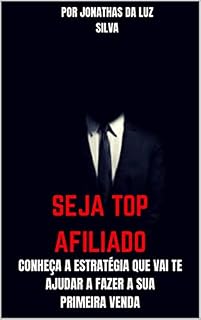 Livro Seja Top Afiliado de Sucesso: Marketing de Afiliados