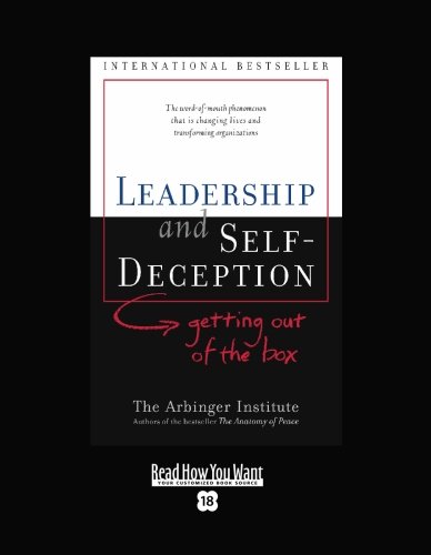 LEADERSHIP and SELF-DECEPTION