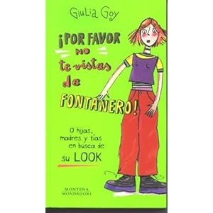 Por Favor, No Te Vistas De Font (Spanish Edition)