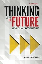 Thinking about the Future: Guidelines for Strategic Foresight